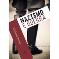 NAZISMO E GUERRA