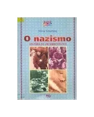 NAZISMO, O - HISTORIA DE UM SOBREVIVENTE - 2