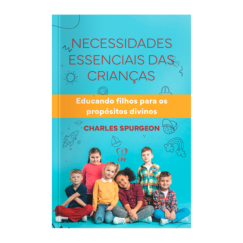 NECESSIDADES ESSENCIAIS DAS CRIANÇAS