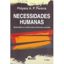 NECESSIDADES HUMANAS: SUBSÍDIOS À CRITICA DOS MÍNIMOS SOCIAIS