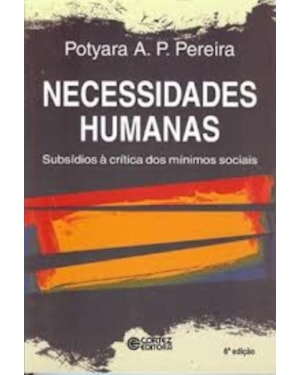 NECESSIDADES HUMANAS: SUBSÍDIOS À CRITICA DOS MÍNIMOS SOCIAIS