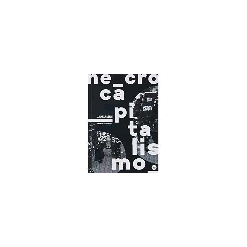 NECROCAPITALISMO: ENSAIO SOBRE COMO NOS MATAM (LIVRO DE BOLSO)