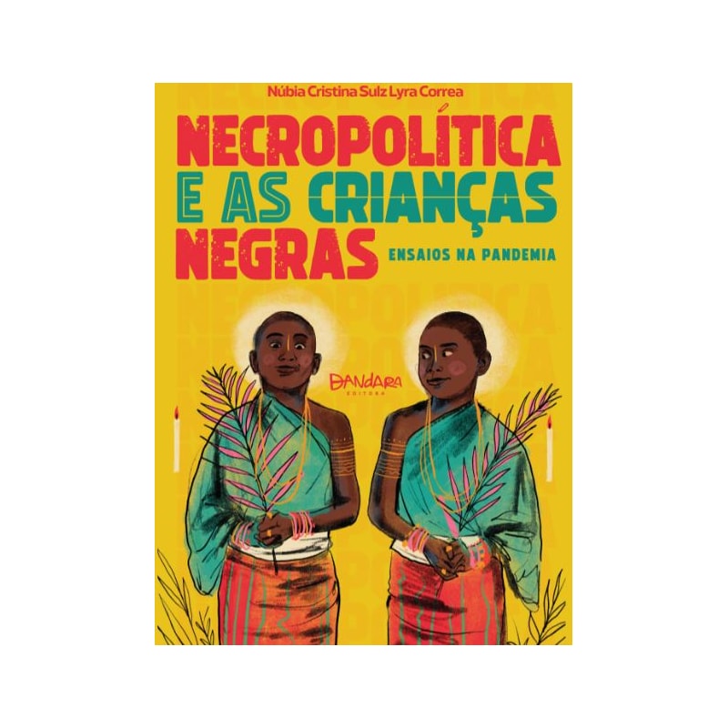 NECROPOLÍTICA E AS CRIANÇAS NEGRAS: ENSAIOS NA PANDEMIA