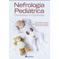 NEFROLOGIA PEDIÁTRICA - CONCEITOS E CONDUTAS