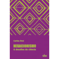 NEGACIONISMO & DESAFIOS DA CIÊNCIA