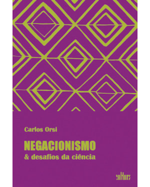 NEGACIONISMO & DESAFIOS DA CIÊNCIA