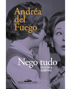 Nego tudo: ficções súbitas