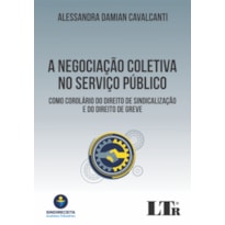 NEGOCIAÇÃO COLETIVA NO SERVIÇO PÚBLICO, A