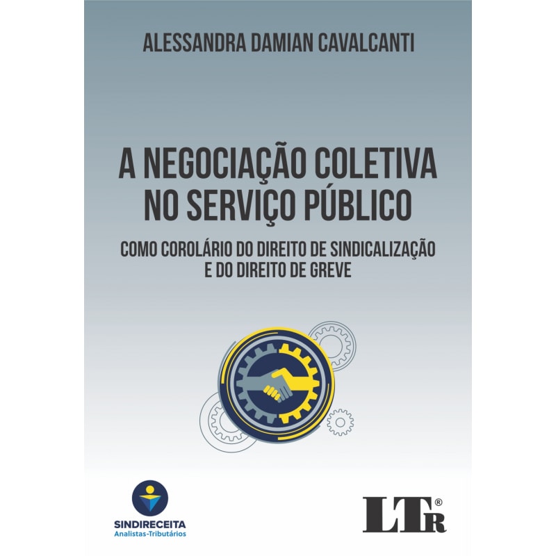 NEGOCIAÇÃO COLETIVA NO SERVIÇO PÚBLICO, A