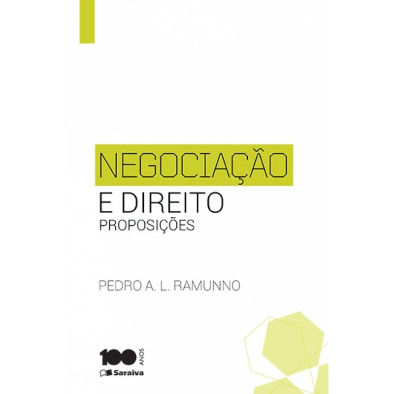 NEGOCIAÇÃO E DIREITO - 1ª EDIÇÃO 2015: PROPOSIÇÕES