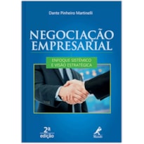 Negociação empresarial: enfoque sistêmico e visão estratégica