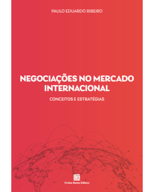 NEGOCIAÇÕES NO MERCADO INTERNACIONAL: CONCEITOS E ESTRATÉGIAS