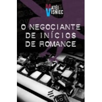 NEGOCIANTE DE INÍCIOS DE ROMANCE, O