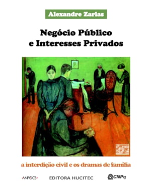 NEGÓCIO PÚBLICO E INTERESSES PRIVADOS