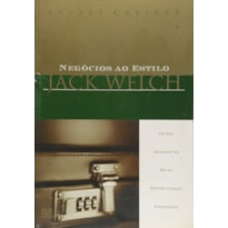 NEGOCIOS AO ESTILO DE JACK WELCH - 1 NEGOCIOS AO ESTILO DE JACK WELCH - 1