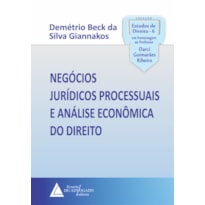 NEGÓCIOS JURÍDICOS PROCESSUAIS E ANÁLISE ECONÔMICA DO DIREITO