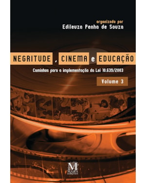 NEGRITUDE, CINEMA E EDUCAÇÃO - VOLUME 3