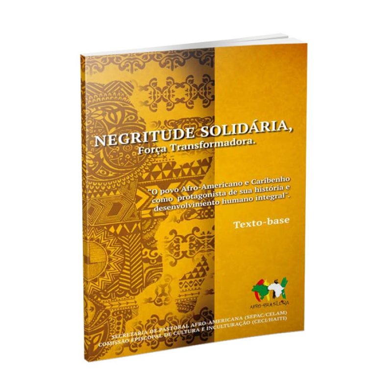 NEGRITUDE SOLIDARIA - FORCA TRANSFORMADORA - 1ª