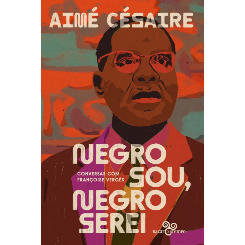 NEGRO SOU, NEGRO SEREI: CONVERSAS COM FRANÇOISE VERGÈS