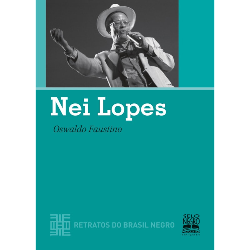 NEI LOPES - RETRATOS DO BRASIL NEGRO: COLEÇÃO RETRATOS DO BRASIL NEGRO