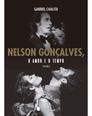 Nelson Gonçalves, o amor e o tempo