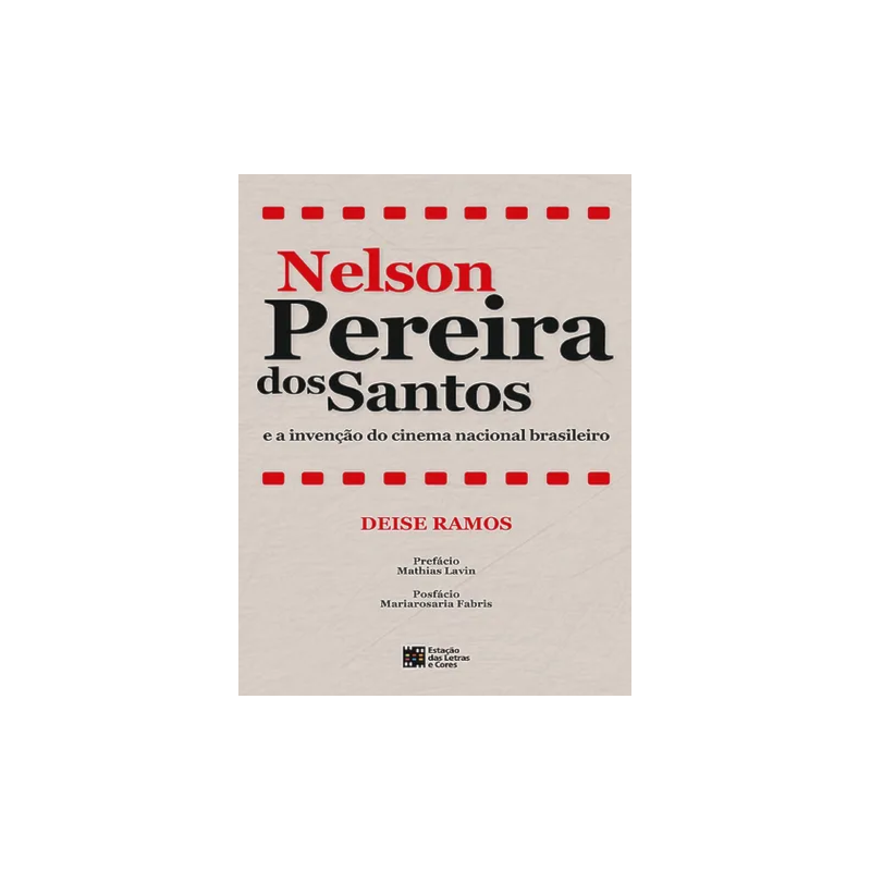 Nelson Pereira dos Santos e a invenção do cinema nacional brasileiro