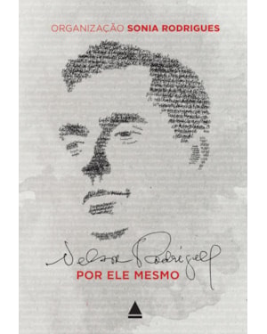 NELSON RODRIGUES POR ELE MESMO