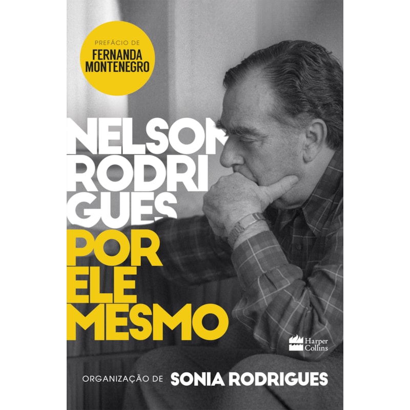 NELSON RODRIGUES POR ELE MESMO