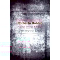 NEM COM MARX, NEM CONTRA MARX