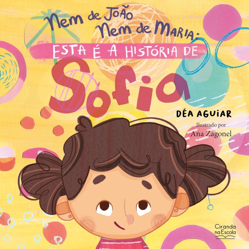 NEM DE JOÃO NEM DE MARIA: ESTA É A HISTÓRIA DE SOFIA