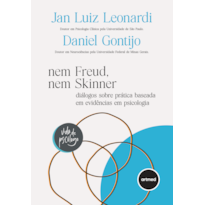 NEM FREUD, NEM SKINNER: DIÁLOGOS SOBRE PRÁTICA BASEADA EM EVIDÊNCIAS EM PSICOLOGIA