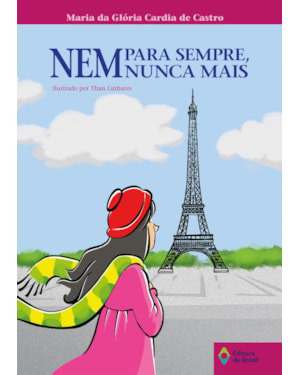 NEM PARA SEMPRE, NEM NUNCA MAIS