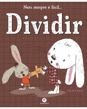 NEM SEMPRE É FÁCIL... DIVIDIR