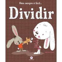 Nem sempre é fácil... dividir: nem sempre é fácil...