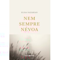 NEM SEMPRE NÉVOA