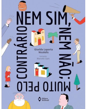NEM SIM, NEM NÃO; MUITO PELO CONTRÁRIO