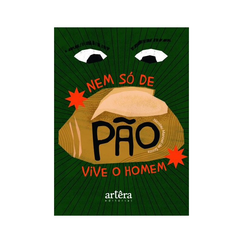 NEM SÓ DE PÃO VIVE O HOMEM