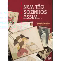 NEM TÃO SOZINHOS ASSIM...
