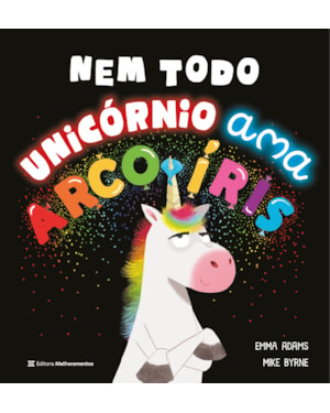 NEM TODO UNICÓRNIO AMA ARCO-ÍRIS