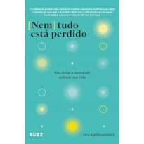 NEM TUDO ESTÁ PERDIDO: NÃO DEIXE A ANSIEDADE SABOTAR SUA VIDA