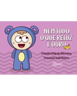 Nem tudo o que reluz é ouro