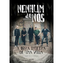 NENHUM DE NÓS: A OBRA INTEIRA DE UMA VIDA