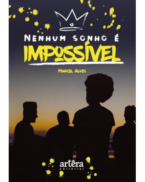 NENHUM SONHO É IMPOSSÍVEL