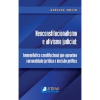NEOCONSTITUCIONALISMO E ATIVISMO JUDICIAL