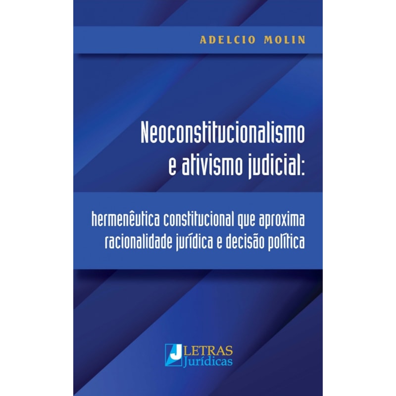 NEOCONSTITUCIONALISMO E ATIVISMO JUDICIAL