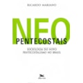 NEOPENTECOSTAIS - SOCIOLOGIA DO NOVO PENTECOSTA...