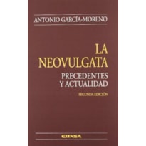NEOVULGATA - PRECEDENTES NEOVULGATA - PRECEDENTES