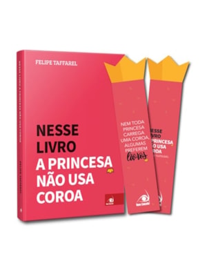 NESSE LIVRO A PRINCESA NÃO USA COROA
