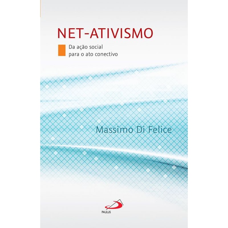 Net-ativismo: da ação social para o ato conectivo