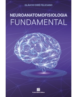 NEUROANATOMOFISIOLOGIA FUNDAMENTAL